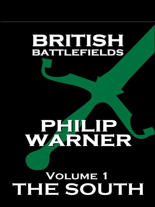 Title details for British Battlefields, Volume 1 by Phillip Warner - Available